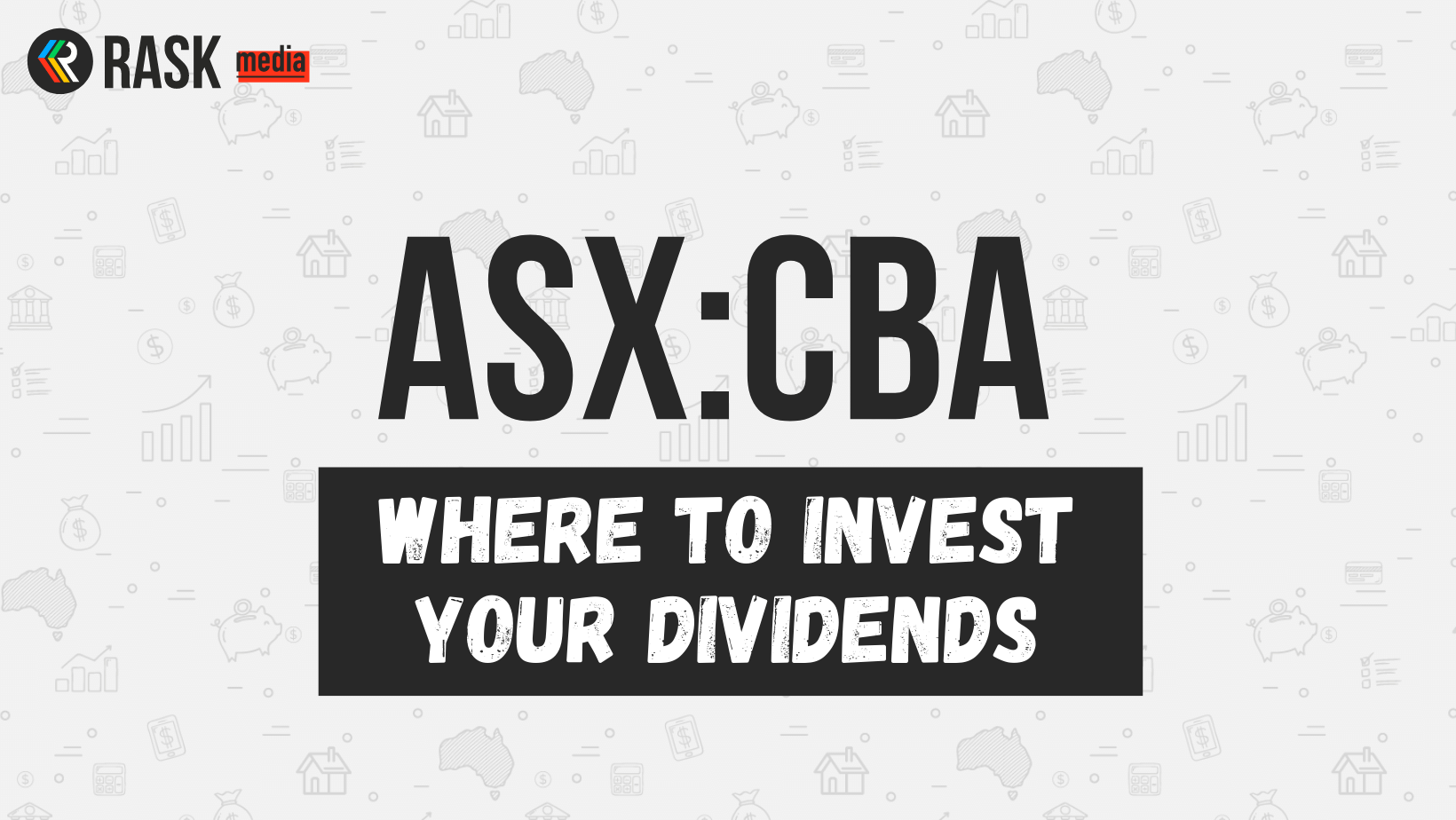 3 ways I'd invest my Commonwealth Bank (ASXCBA) dividends Rask Media