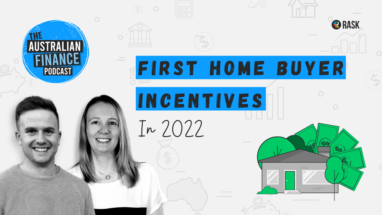 First home buyer incentives in 2022 Rask Media