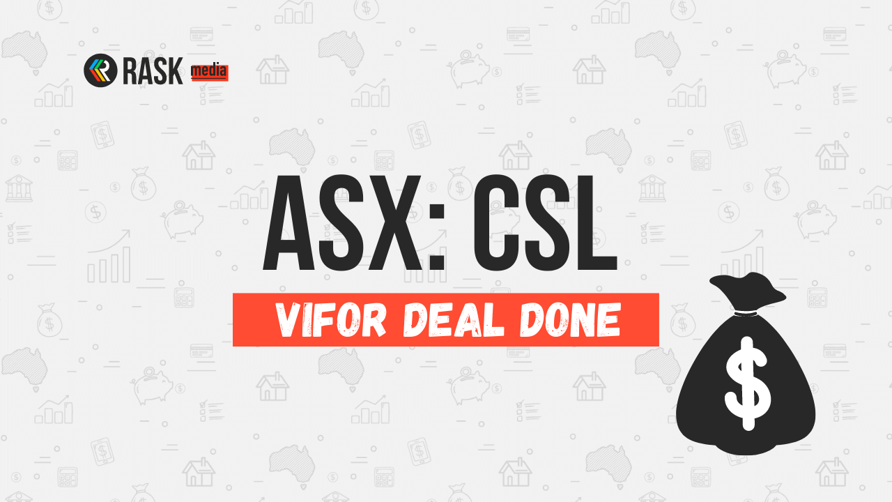 deal-done-why-the-csl-asx-csl-share-price-is-in-focus-rask-media