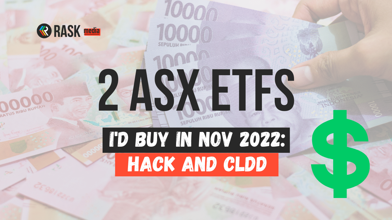 2 ETFs I'd Buy Right Away In November 2022 | Rask Media